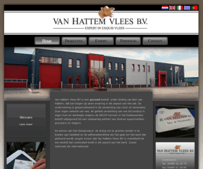 hattemvlees.com: Hattem: Van Hattem Vlees Dodewaard | vleesverwerking | slachterij | uitbenen | rundvlees | lamsvlees
Van Hattem Vlees BV is gespecialiceerd is de verwerking van rund- en lamsvlees. Een professionele onderneming met een indrukwekkend portfolio. Dit Dodewaardse bedrijf levert nationaal en internationaal aan kwaliteitsslagers, supermarkten en grossiers.