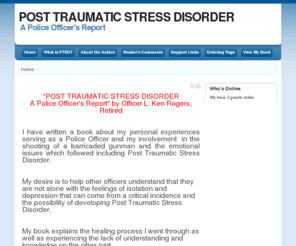 ptsdpolice.com: PTSD A Police Officer's Report
An excellent account of the author's career as a Police Officer, and the subsequent stages of depression and emotional illness he experienced, nonfiction, post traumatic stress disorder.