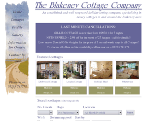 blakeneycottagecompany.co.uk: Blakeney Cottage Company - Pure Indulgence
The Blakeney Cottage Company offers 4 & 5 star cottages including traditional flint cottages, four poster beds, crisp cotton sheets, roaring log fires, miles of sandy, deserted beaches, fresh local seafood, quaint inns, romantic hideaways.