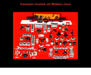 gamelan.biz: Gamelan muziek uit Midden-Java
This is a site dedicated to central javanese gamelan music