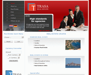 trasa-realestate.com: Real Estate Croatia | Property Croatia | TRASA
If you are looking for real estate in Croatia, TRASA is the agency for you! We offer a wide range of property in Croatia at exclusive locations.