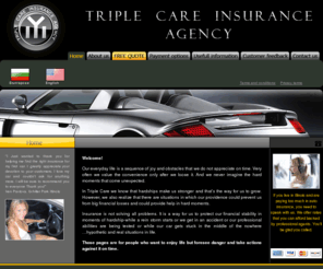 triplecare.com: TRIPLE CARE INSURANCE AGENCY
those pages are for those who want to enjoy life but appreciate risk and take actions against it