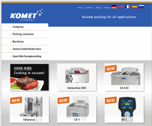 vacuumpackaging.com: KOMET Maschinenfabrik GmbH
Offizielle Homepage der KOMET Maschinenfabrik GmbH