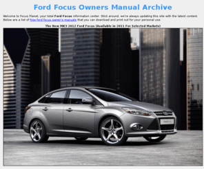 focusplanet.com: Free Ford Focus Owners Manual
Free Ford Focus Owners Manual Archive