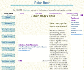 endangeredpolarbear.com: Polar Bear
Polar bears are the first species to become endangered because of global warming.
