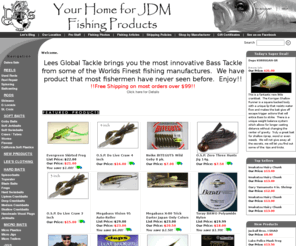 leesglobaltackle.com: Lee's Global Tackle Connection
Your internet source for the finest fishing tackle around.  We import Quality Bass Fishing tackle from all around the world.  