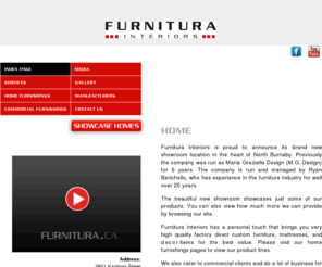 furnitura.ca: Furnitura Interiors: Custom Home Furnishings
manufacturer of contemporary and traditional sofas, sectionals, love seats, chairs, commercial furnishings, sofa beds, Burnaby, Vancouver, North Van