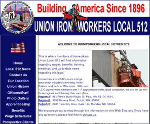 ironworkers512.com: Welcome to Ironworkers Local 512
WELCOME TO IRONWORKERS LOCAL 512 WEB SITE!