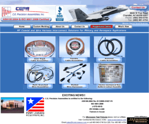 cepainc.com: RF Coaxial and Wire Harness | Manufacture of Microwave Test Fixtures | Military and Aerospace Applications
C.E. Precision Assemblies is determined to build the highest quality RF Coaxial and Wire Harness Interconnect solutions for Military and Aerospace Applications. We are a Manufacture of Microwave Test Fixtures. Contact Us today at 480-940-0740