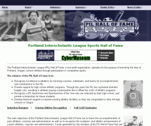 pilhalloffame.org: PIL Hall of Fame -- Portland, Oregon -- Interscholastic League
Portland Interscholastic League's online Athletic Hall of Fame and CyberMuseum