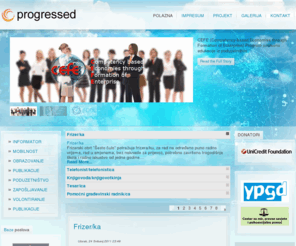 progressed.eu: Progressed
Progressed - CEFE, ECDL, Strani jezici, zapošljavanje. Projekt Mirovne grupe mladih Dunav i Centra za mir pravne savjete i psihosocijalnu pomoć