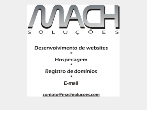 machsolucoes.com: MACH solucoes
Mach Solues - sites com muito mais qualidade e rapidez 