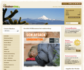 outdoorshop.de: outdoorshop - Home
Online Shop rund um Outdoor, Trekking, Wandern, Bergsport, Klettern, Camping, Reisen, Fernreisen, Skitouren, Hochtouren, Klettern, Bergsteigen, Eisklettern, Nordic Walking, Abenteuer, GPS, Geocaching, Orientierung. Bekleidung, Ausrüstung, Schlafsäcke, Rucksäcke, Zelte, Schuhe, Bergstiefel, Trekkingschuhe, Campingzubehör, Kocher, Kocherzubehör der Marken Jack Wolfskin, Deuter, Vaude, Tatonka, MSR, Hilleberg, Lightwave, Exped, Therm-A-Rest, Patagonia, Bergans, Haglöfs, Beal, Petzl, Marmot, Mammut, Yeti, Trangia, MacPac, Bach, Black Diamond, Eureka, Omega Link, Grivel, Charlet Moser, Wild Country, Camp, Garmin u.v.m. 