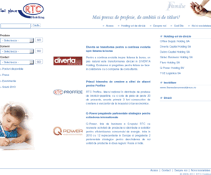 rtc.ro: RTC Holding
Portalul Grupului de firme RTC Holding: papetarie, birotica, media, it, calculatoare, logistica, cargo, comunicatii, software, hardware, servicii financiare, produse diverse, oportunitati de afaceri; grup in proprietate romaneasca, cu 11 divizii ce actioneaza in diferite domenii de activitate: Proffice, ProCA, Diverta, Sistec-SBsol, PayStore, TCE, Rimobi, ProCA, Flaro, Rafar, Best Serv si Fundatia RTC, grup ce  apartine fondatorului Octavian Radu.