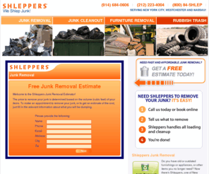 shlepjunk.com: Shleppers Junk Removal in New York City, Westchester and Nassau Counties - Call us (212) 223-4004
Shleppers Junk Removal in Yonkers. Our clients consistently rank us as one of the best Junk Removal Service services in New York City, Westchester and Nassau Counties . We provide the following services: Junk Removal, Junk Cleanout, Furniture Removal, Rubbish and Trash Removal. Get a Fast Free Estimate. Call Us Today! Call (212) 223-4004