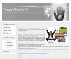 dominiosgratis.com.es: Consigue tu dominios gratis..!!
dominios gratis, dominio gratis , dominios gratuitos  podra conseguir  muchos dominios libres solo por poner publicidad