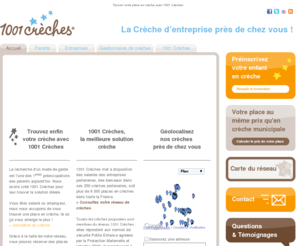 1001creches.com: Plateforme de réservation de places en crèches d'entreprise - 1001 Crèches
1001 Crèches vous aide à trouver votre place en crèche là où cela vous arrange le plus et au même prix qu'en crèche municipale! Profitez du plus grand réseau de places en crèches!