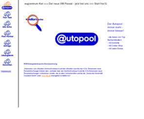 autopool.de: Autopool
Jeden Tag neu - Die große Gebrauchtwagenbrse im Norden Deutschlands.