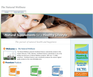 thenaturalwellness.com: The Natural Wellness - All Natural
Supplements for Health and Happiness
Natural Wellness Resources and Natural Wellness Products Center