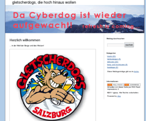 gletscherdogs.com: Startseite - gletscherdogs, die hoch hinaus wollen
... in der welt der berge und des weizen! :-)