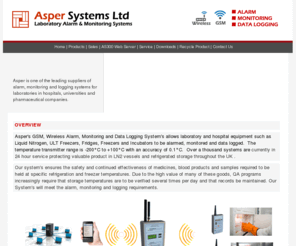 asper.co.uk: Home
ASPER manufacturers of Radio Alarm and Monitoring equipment for Laboratory and Industrial applications. -200C to  100C ranges alarmed and logged> <META name=