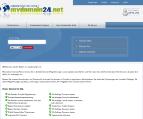mydomain24.net: www.mydomain24.net | Domainrobot in Echtzeit
200 Domainendungen zum Einkaufspreis für jedermann und alles mit fester Grundgebühr egal wie viele Domains Sie Registrieren. Mit eigenen Script (Domainrobot)