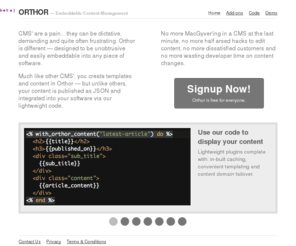 orthor.com: Orthor | Embeddable Content Management
Adding Content Management to your site could not be any easier. Content authoring and publishing - all without needing to buy or install software.