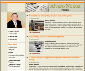 prensa-alvaronoboa.com: Alvaro Noboa - Prensa
Ab. Alvaro Noboa Ponton invita a todos los artistas plásticos de los cinco continentes a participar en la II Bienal de Pintura de Guayaquil cuya inauguración se realizara en el Museo Luis A. Noboa Naranjo el día miércoles 28 de Abril del 2010, con el propósito de fortalecer la amistad entre los pueblos del mundo y de exaltar la capacidad creativa de los mismos.