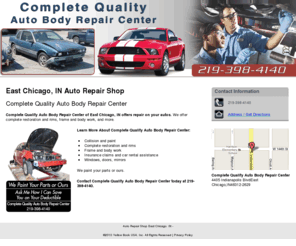 qualitycollisionandframerepair.com: Auto Repair Shop East Chicago, IN -
Complete Quality Auto Body Repair Center provides Auto Repair Shop to East Chicago, IN Call 219-398-4140 We Paint Your Parts or Ours