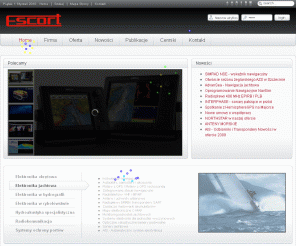 escort.com.pl: ESCORT Sp. z o.o. - Integrator systemów elektroniki morskiej
Escort Sp. z o.o. Systemy elektroniki morskiej i lądowej - Echosondy, sonary, radary, autopiloty, automatyka, ROV, GPS, AIS