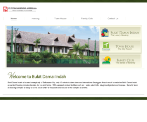 bukitdamaiindah.com: Welcome to Bukit Damai Indah
Joomla! - the dynamic portal engine and content management system