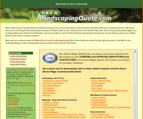 miamidadecountylandscaping.com: Miami Dade County FL Landscaping
Your best online source for landscaping resources in Miami Dade County FL. Get quotes from local landscape contractors, and review the latest products in landscape design!> 