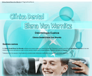 clinicadentalelenavonwernitz.com: Odontología Cuenca. Clínica Dental Elena Von Wernitz
Somos profesionales en el cuidado de su sonrisa y boca. Un servicio integral para la satisfacción de nuestros pacientes. Llámenos al tlf. 967 170 089.