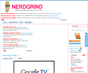 nerdgrin.com: NerdGrind
Gadget and technology news, computer help, and how-to tutorials on everything, from your friendly nerd at NerdGrind.