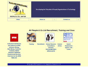 peoplesolutions.mobi: People & Co. Limited Web Portal- Employment Agency- Training - Research- Data Analysis
People & Co Ltd. is a development, training and consultancy firm. Serving Recruitment and Training in Malta, the Mediterranean and Europe. The Company also distributes and supports statistical, business intelligence, data mining and industrial software.