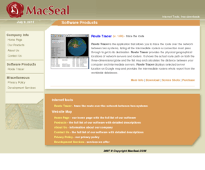 macseal.com: Route Tracing Tools
Route Tracer trace route software, ping test, ip address location, trace route, tracert, ip locations, see ip locations on a world map and globe