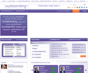 oudstanding.com: Oudstanding Groep B.V.
Arbeidsintermediair voor actieve senioren. Informatie voor werkgevers, kandidaten en pers over oa levensfasebeleid, iro en langer doorwerken.