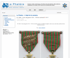 la-phalere.com: La Phalère - L'objet de la semaine
La phalere vous accompagne dans la gestion de vos collections : achat, vente, echange d'ordre décoration et medaille.