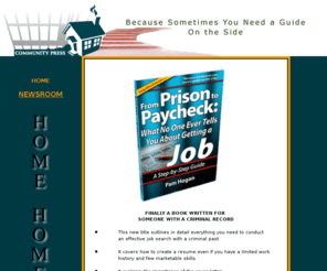 acommunitypress.com: Publishers For Prisoner Reentry and At-risk Groups
Community Press publishes prisoner and ex-offender reentry training material.