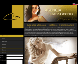choicemodels.com.pl: Agencja Modelek i Hostess - Choicemodels
Agencja CHOICEMODELS - Profesjonalne hostessy, modelki i fotomodelki. Obsługujemy targi, eventy, bankiety, przyjęcia, sesje zdjęciowe i reklamowe. Sprawdź! Tel. 504 572 551