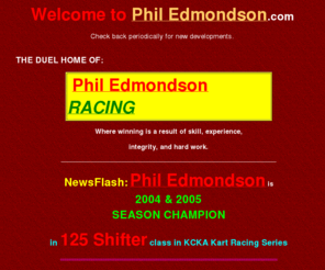 philedmondson.com: Phil Edmondson.com Duel Home
PhilEdmondson.com Homepage for Phil Edmondson Racing - Racing promotion and showcase and Phil Edmondson Technical - Engineering and R & D experience promotion and showcase