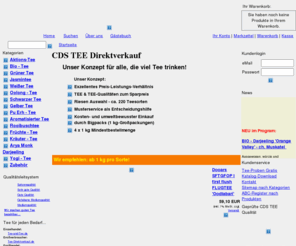 tee-direktverkauf.de: CDS TEE Direktverkauf Grüner, Kräuter, Bio, Jasmin, Früchte, Schwarzer, Rotbusch, Früchte, Frucht, Chai, Cha und vieles mehr!
CDS TEE Direktverkauf - Ihr Teefachhandel für alle, die viel Tee trinken