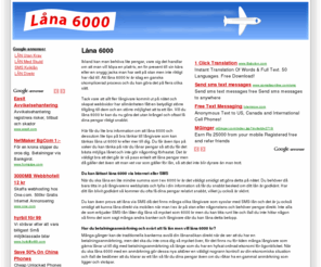 xn--lna6000-exa.com: Lån 6000 - Ta ett lån på 6000 kr, bra länkar och tips!
Lån 6000 - För dig som vill låna 6000 kr! Besök oss för bra tips och länkar till långivare som godkänner ditt lån!