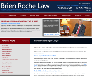 personalinjurylawyerfairfaxvirgnia.com: Fairfax Personal Injury Attorney | Virginia Medical Malpractice Lawyer | Bethesda MD Premises Liability Law Office
Personal injury trial lawyer Brien A. Roche has tried more than 300 cases to conclusion. Call 703-584-7541. Free consultation.