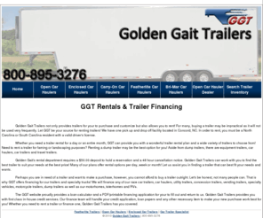 ggttrailersnc.com: Purchase Trailers and Rent Trailers from Golden Gait Trailers, financing available!
Golden Gait Trailers has trailers for purchase and for rent. GGT offers financing for race car trailers, car haulers, utility trailers, concession trailers, vending trailers, specialty vehicles, motorhomes, and RVs.