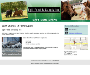 eglifeedandsupply.com: Farm Supply Saint Charles,IA  Egli Feed & Supply Inc 641-396-2475
Egli Feed & Supply Inc provides Kent feed,Family owned and operated services to Saint Charles, IA .Call 641-396-2475.Call for more information.