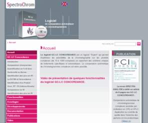 spectrochrom.com: Comparaison automatique de chromatogrammes - Accueil
GC-CONCORDANCE logiciel de comparaison automatique de chromatogrammes - contrôle qualité en chromatographie GC LC matières premières produits finis industrie parfums cosmétiques huiles essentielles odeurs produits alimentaires pollutions produits pétroliers.