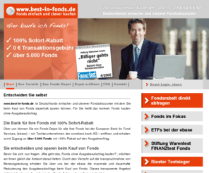 bestinfond.com: best-in-fonds - Der einfache und clevere Fondsdiscounter in Deutschland: Entscheiden Sie selbst
Mit best-in-fonds dauerhaft 100% Sofortrabatt beim Fondskauf auf über 5.000 Fonds aller namhaften Fondsgesellschaften. Sicher, transparent und alles in einem Depot