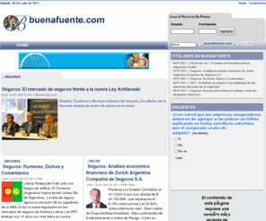 buenafuente.com: BuenaFuente | Noticias de Seguros Informacion de Seguros Asesores en Seguros profesionales
Noticias del sector seguros y salud, con editoriales, columnistas y análisis de balances de compañías de seguros. Actualización semanal.