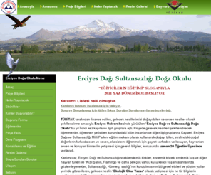 erciyesdogaokulu.com: Erciyes Dağı Sultansazlığı Doğa Okulu 2010 Anasayfa
Erciyes Dağı Sultansazlığı Doğa Okulu